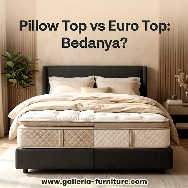 Perbandingan lapisan atas Pillow Top dan Euro Top pada kasur Elite