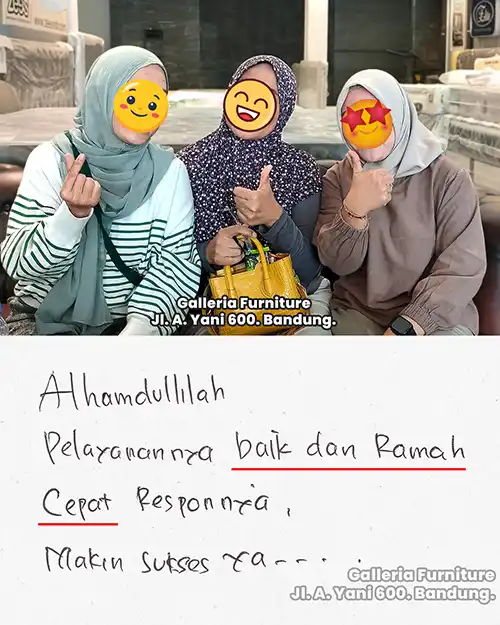 Happy customer feedback at Galleria Furniture store Bandung